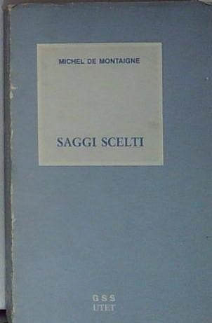 Montaigne saggi scelti utet - de,