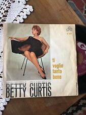 BETTY CURTIS " TI VOGLIO TANTO BENE - TANGO DEL MARE " ITALY'61