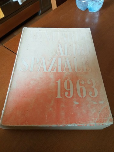 Annuario aereo spaziale 1963 - aereo,