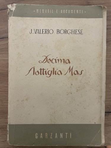 Decima flottiglia mas dalle - decima,