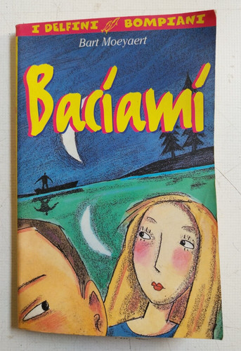 Libro baciami bart moeyaert - baciami,