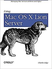 Using Mac OS X Lion Server
