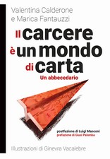 Il carcere è un mondo di