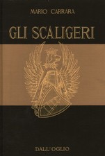 Gli Scaligeri - Mario Carrara