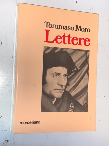 Tommaso moro lettere - tommaso,