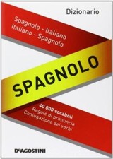 Dizionario spagnolo. Spagnolo-italiano, italiano-spagnolo.