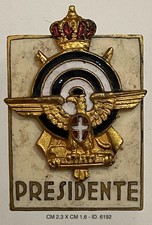 REGNO D'ITALIA TIRO A SEGNO NAZIONALE DISTINTIVO PRESIDENTE PRODUTTORE SAF FI