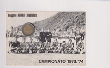 HURRA' JUVENTUS  - Squadra! Campionato 1973/74 - FG Viaggiata.