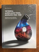 VETRERIA AURELIANO TOSO: Murano 1938 - 1968 by Marc Heiremans: New