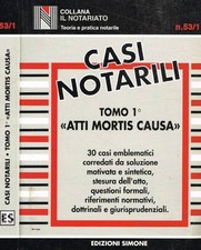 Casi notarili tomo atti - tomo, i,