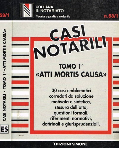 Casi notarili tomo atti - notarili.,