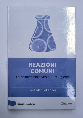 Scoprire scienza reazioni - scoprire, la