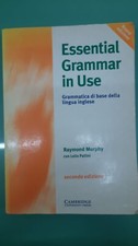 Essential grammar in use.Grammatica di base della lingua ingl. Without answers.