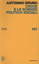 libro BRUNO Croce e le scienze politico-sociali La Nuova Italia 1975