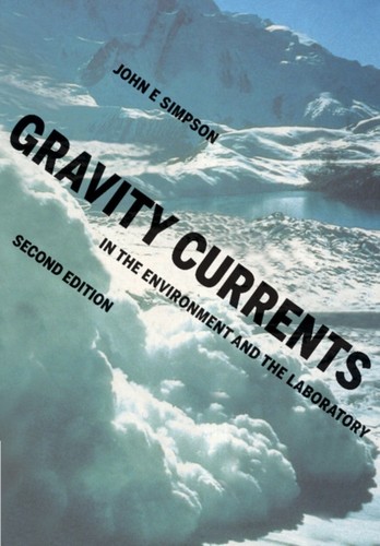 Gravity currents 2ed - currents, by
