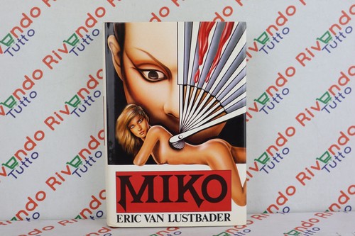 Eric van lustbader miko anno - eric,