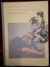 I PITTORI DELL'IMMAGINARIO di GIULIANO BRIGANTI - ELECTA 1989