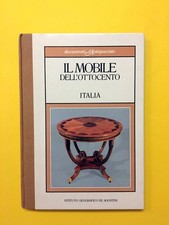 Il mobile dell'Ottocento. Italia-libro De Agostini 1984-Documenti d'Antiquariato