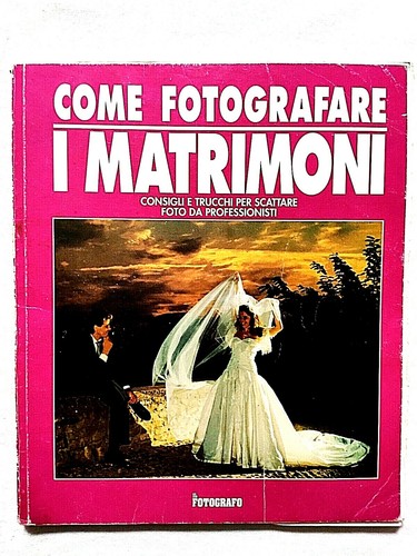 Come fotografare matrimoni - fotografare, i