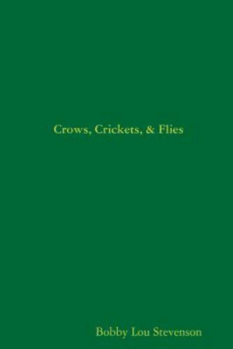 Crows crickets flies by - crows,,