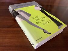 Sophie KINSELLA “I love shopping con mia sorella” Mondadori 1a ed. 2004