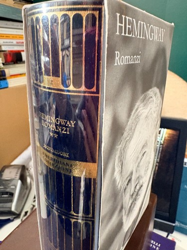 Hemingway romanzi secondo - hemingway,