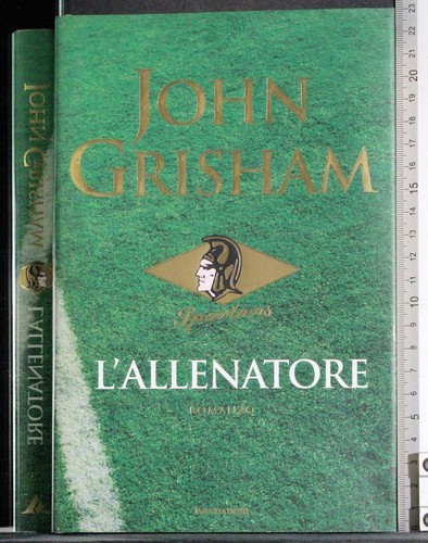 Allenatore john grisham - l'allenatore.,