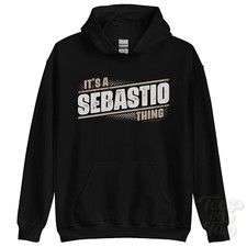 ITS A SEBASTIO THING HOODIE