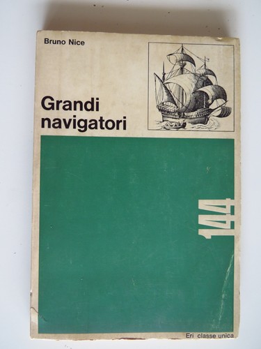 Grandi navigatori bruno nice - navigatori,