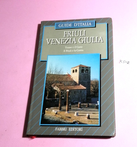 Guide italia friuli - "guide, d'italia"-friuli