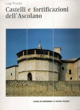 CASTELLI E FORTIFICAZIONI DELL'ASCOLANO,PRUNETI LUIGI [Hardcover] PRUN