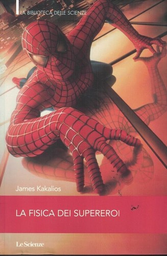Fisica dei supereroi - la,