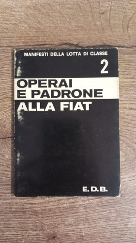 Operai padroni alla fiat - e,