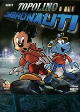 TOPOLINO E GLI OMBRONAUTI -