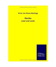 Mexiko: Land und Leute: Land