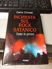 INCHIESTA SUL ROCK SATANICO, Carlo Climati, Piemme 1996 prima edizione!