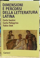 (Cultura Classica) DIMENSIONI E PERCORSI DELLA LETTERATURA LATINA - I EDIZIONE