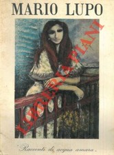 AA.VV. -  Mario Lupo. "Racconti di acqua amara".