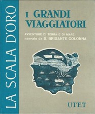 I GRANDI VIAGGIATORI - La
