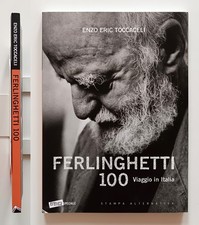 Ferlinghetti 100 Viaggio in Italia Foto e cura Enzo Eric Toccaceli 2019 Eretica