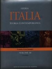 ITALIA STORIA CONTEMPORANEA  10 VV AA.VV. DE AGOSTINI 2007 GEDEA