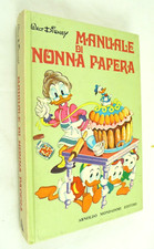 WALT DISNEY MANUALE DI NONNA PAPERA PAPERINO FUMETTO 1978 RICETTE