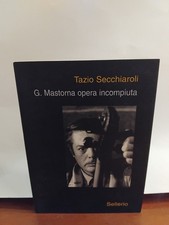 TAZIO SECCHIAROLI-G.MASTORNA