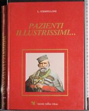 PAZIENTI ILLUSTRISSIMI...VOL 2. STERPELLONE. ANTONIO DELFINO. 1ED.