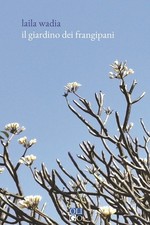 Libri Laila Wadia - Il Giardino Dei Frangipani