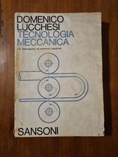 Tecnologia Meccanica - D. Lucchesi - Ed. Sansoni 1968