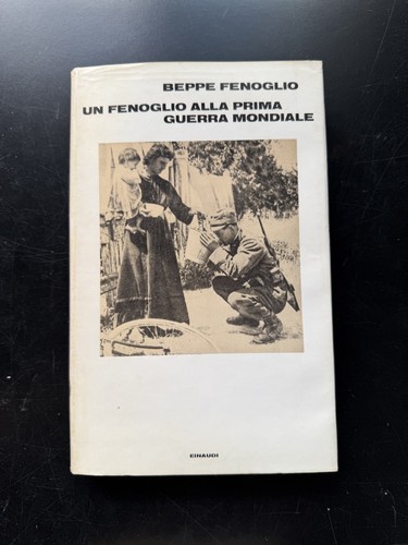 Fenoglio alla prima - , guerra