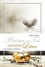 Märchen von Tod und neuem Leben: Zum Erzählen und V... | Buch | Zustand sehr gut