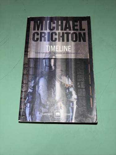 Timeline michael crichton - timeline,