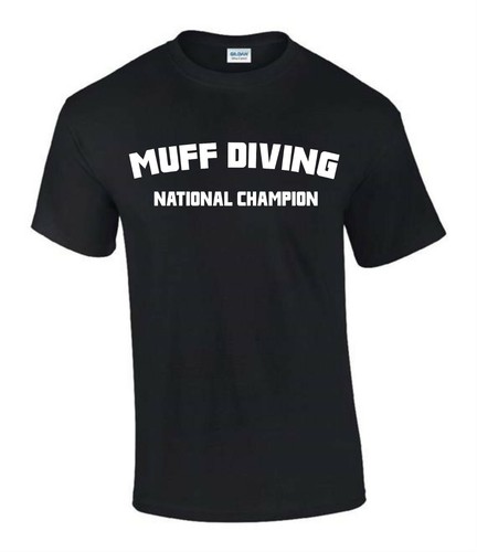 Muff diving champion shirt - muff,